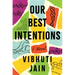 Our Best Intentions