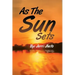 As the Sun Sets