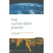 The Vulnerable Planet: A Short Economic History of the Environment