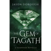 The Gem of Tagath: A Teshovar Novella