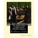 The Ambassadors (1903), By: Henry James, novel (World's Classics)