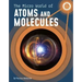 The Micro World of Atoms and Molecules
