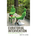 Curatorial Intervention: History and Current Practices