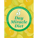 5 Day Miracle Diet: Track Your Weight Loss Progress (with Calorie Counting Chart)