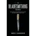 101 Bladesmithing Secrets: What Every Bladesmith Should Know Before Making His Next Knife