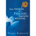 True Stories of a Psychic Empath Medium
