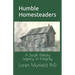 Humble Homesteaders: A South Dakota Legacy of Integrity