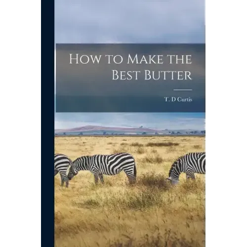 How to Make the Best Butter
