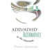 ADD/ADHD Alternatives in the Classroom