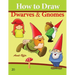 How to Draw Gnomes and Dwarves: Drawing Books for Beginners