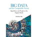 Big Data and the Computable Society: Algorithms and People in the Digital World