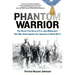 Phantom Warrior: The Heroic True Story of Private John McKinney's One-Man Stand Against Thejapanese in World War II
