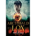 Archibald Lox and the Pick of Loxes: Archibald Lox series, book 8