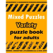 Mixed Puzzles: Variety puzzle book for adults - 180+ Large Print Mixed Puzzles - Word search, Sudoku, Cryptograms, Word Scramble to I