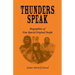 Thunders Speak: Biographies of Nine Special Original People