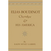 Elias Boudinot Cherokee and His America