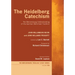 The Heidelberg Catechism: The Mercersburg Understanding of the German Reformed Tradition