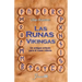 Las runas vikingas: Un antiguo oraculo para el nuevo milenio