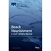 Beach Nourishment: A 21st Century Review