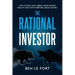 The Rational Investor: How to Beat Wall Street, Build Passive Wealth and Stop Worrying About Money