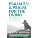 Psalm 23: A Psalm for the Living