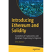 Introducing Ethereum and Solidity: Foundations of Cryptocurrency and Blockchain Programming for Beginners