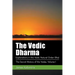 The Vedic Dharma: Explorations in the Vedic Natural Order (Rta)