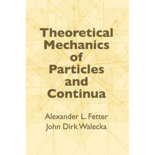 Theoretical Mechanics of Particles and Continua