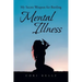 My Secret Weapon for Battling Mental Illness