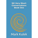 50 Very Short Conversations