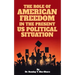 The Role of American Freedom in the Present Us Political Situation