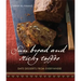Sun Bread and Sticky Toffee: Date Desserts from Everywhere: 10th Anniversary Edition