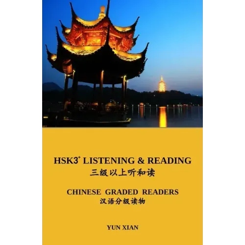 Hsk3+ Reading: Chinese Graded Reader