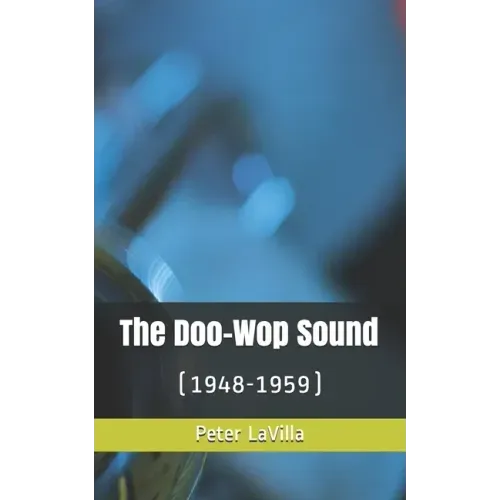 The Doo-Wop Sound: (1948-1959)