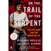 On the Trail of the Serpent: The Epic Hunt for the Bikini Killer