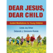 Dear Jesus, Dear Child: Guided Meditations for Young Children