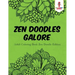 Zen Doodles Galore: Adult Coloring Book Zen Doodle Edition
