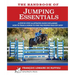 The Handbook of JUMPING ESSENTIALS: A step-by-step guide explaining how to train a horse to find the proper take-off spot