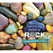 There's Something about a Rock