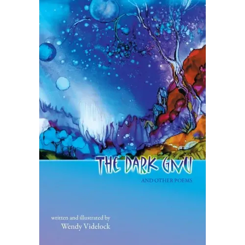 The Dark Gnu and Other Poems: Deluxe Edition