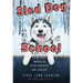 Sled Dog School