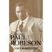 The Undiscovered Paul Robeson