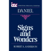 Signs and Wonders: A Commentary on the Book of Daniel