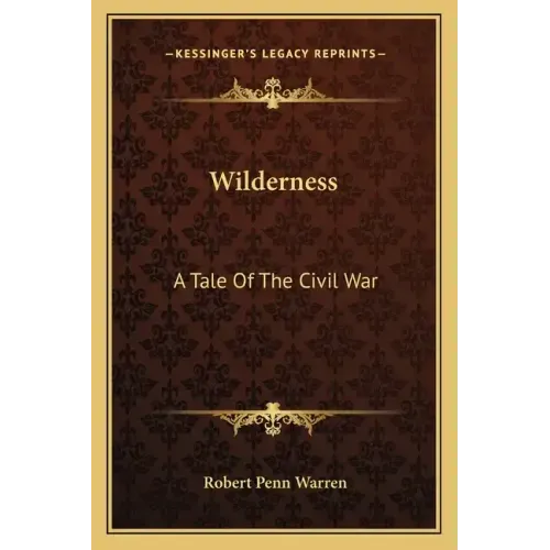 Wilderness: A Tale of the Civil War