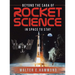 Beyond the Saga of Rocket Science: In Space To Stay