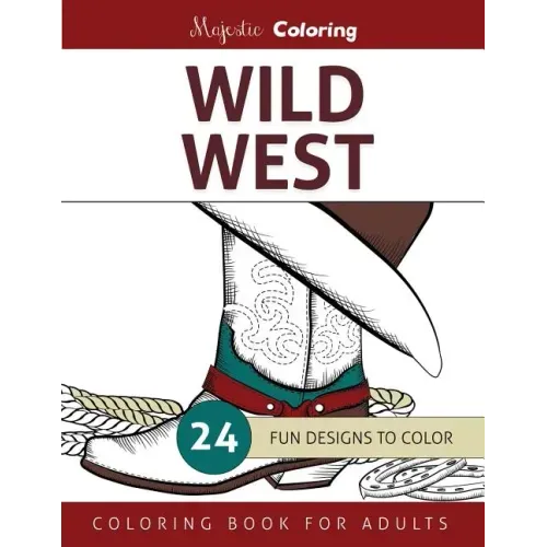 Wild West: Coloring Book for Adults