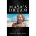 Maya's Dream