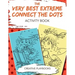 The Very Best Extreme Connect the Dots Activity Book