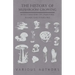 The History of Mushroom Growing - With Chapters on Industry, Names and Folklore