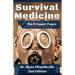 The Prepper Pages: A Surgeon's Guide to Scavenging Items for a Medical Kit, and Putting Them to Use While Bugging Out